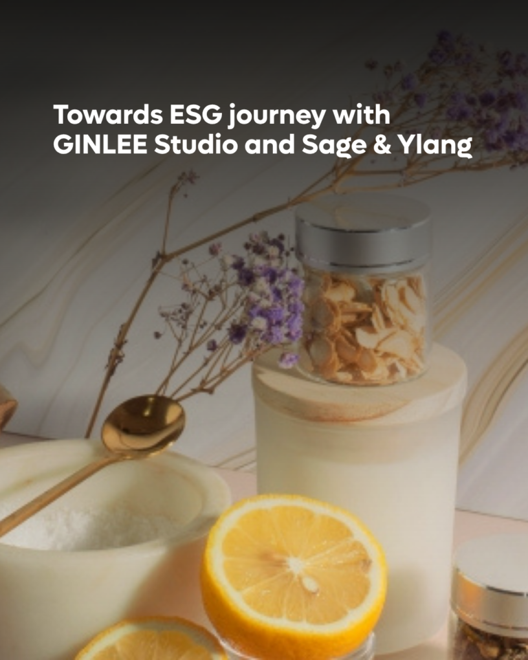 Towards ESG journey with GINLEE studio and Sage&Ylang